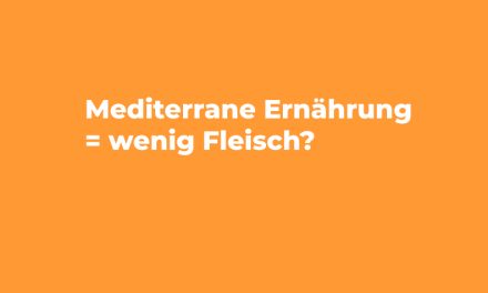 Mediterrane Ernährung = Wenig Fleisch?