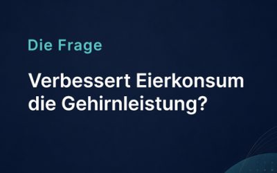 Verbessert Eierkonsum die Gehirnleistung?