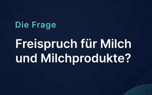 Freispruch für Milch und Milchprodukte?