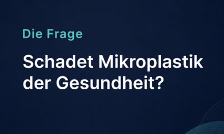 Schadet Mikroplastik der Gesundheit?